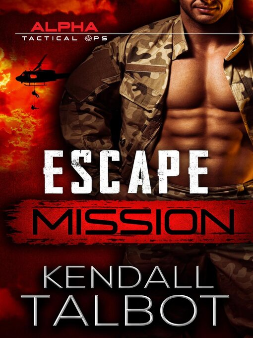 Title details for Escape Mission by Kendall Talbot - Available